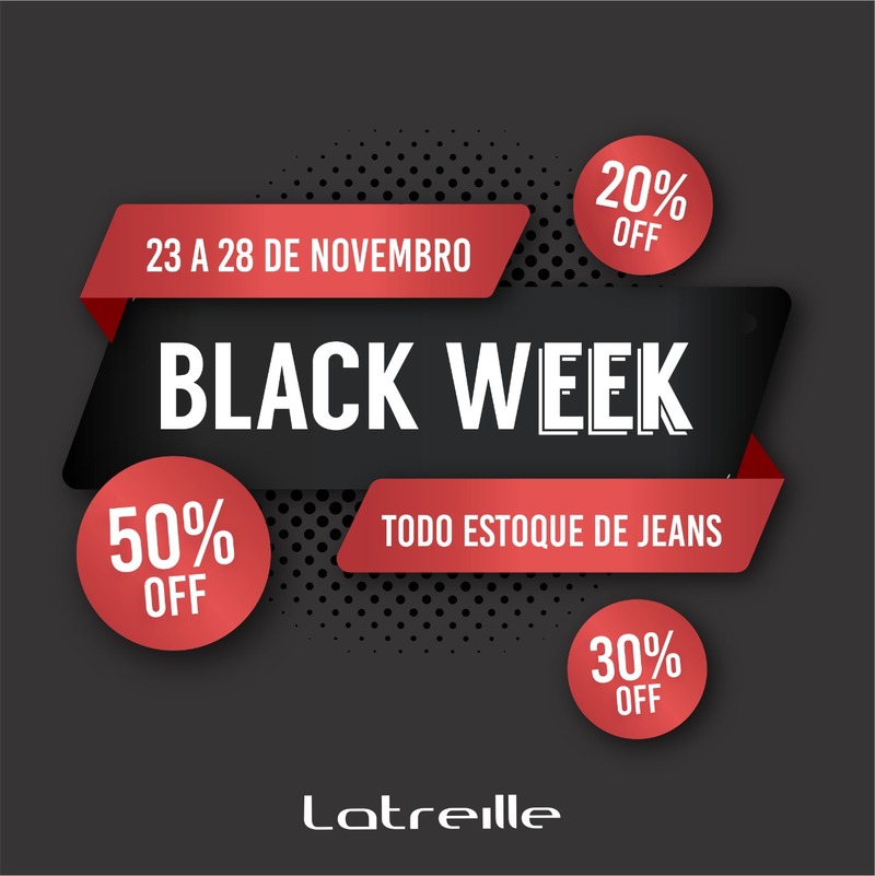 Black Week na Latreille Jeans Laranjeiras do Sul