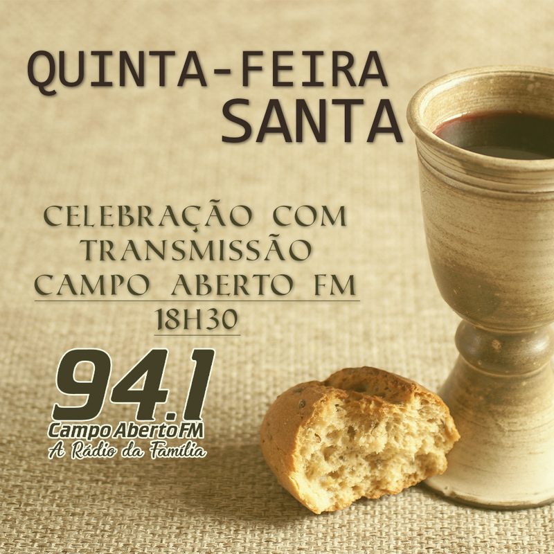 Campo Aberto FM transmite a celebração na Santa Ceia nesta quinta-feira