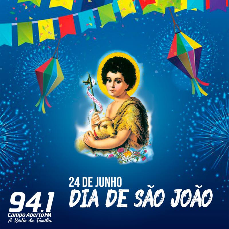 Hoje é o  Dia de São João