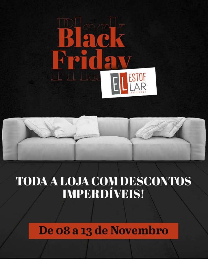 Vem pra Black Friday EstofLar Estofados