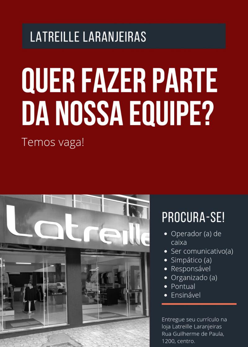 Oportunidade de Trabalho - Latreille Laranjeiras está contratando 