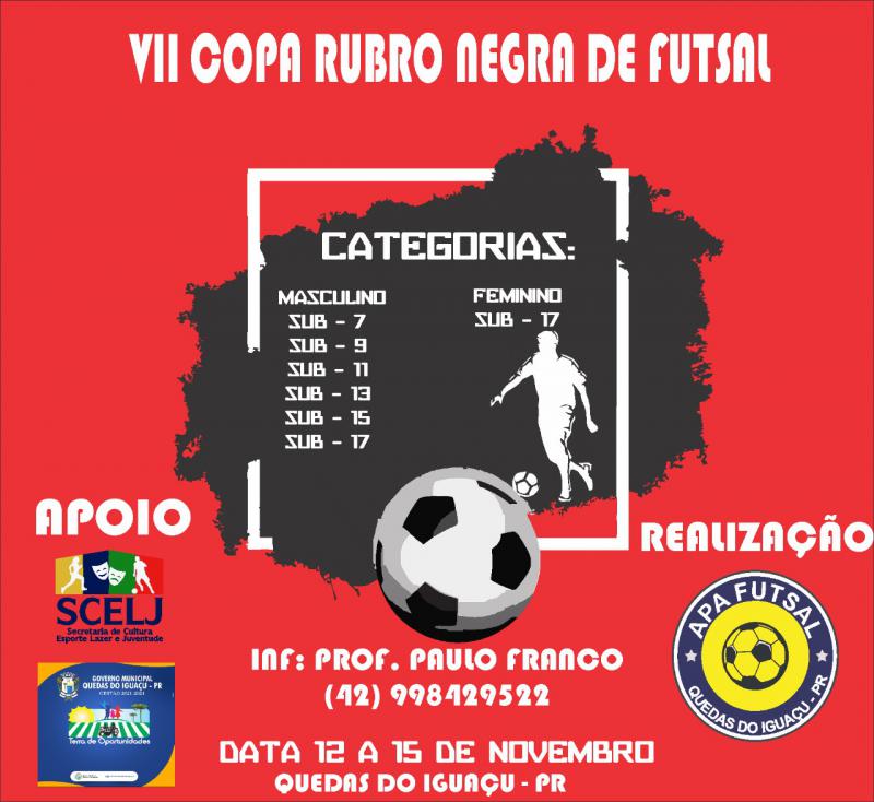Copa Rubro Negra de Futsal Categorias de Base 2022 será em Quedas do Iguaçu