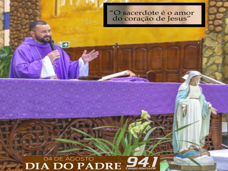 04 de Agosto é comemorado o dia do Padre no Brasil