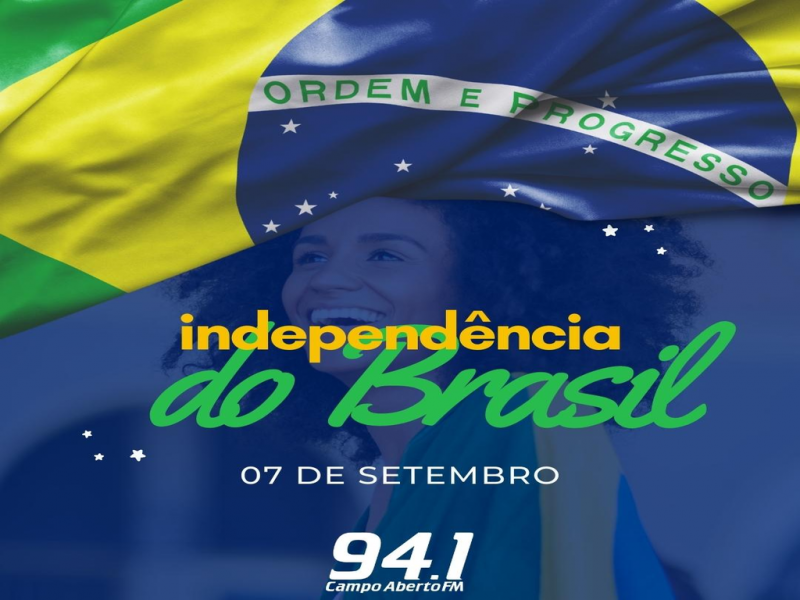 Brasil Comemora 200 anos da Independência nesta quarta-feira (07)