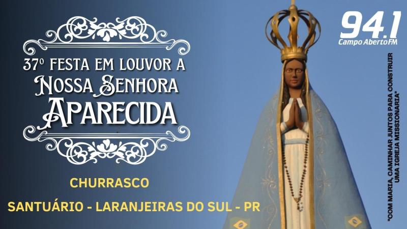 Estão à venda os cartões do Churrasco da 37ª Festa em louvor a Nossa Senhora Aparecida de Laranjeiras do Sul 