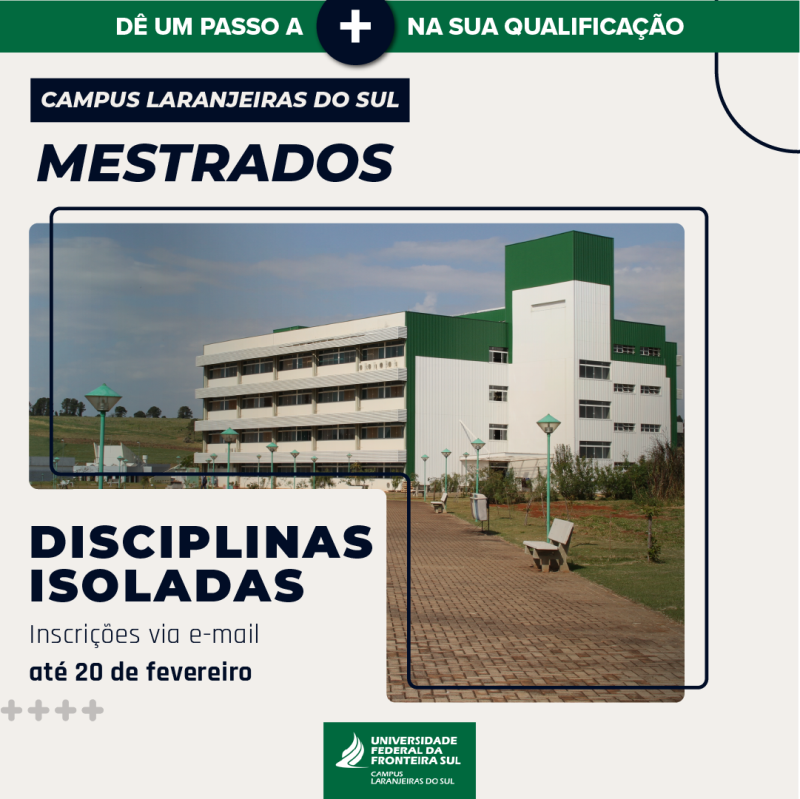 Mestrados do Campus Laranjeiras do Sul divulgam edital para seleção de alunos em disciplinas isoladas para 2023.1