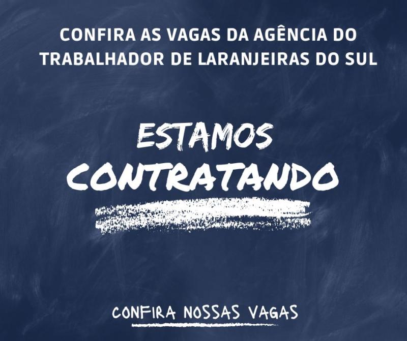 Agência do Trabalhador de LS atualiza as vagas de emprego em 15 funções