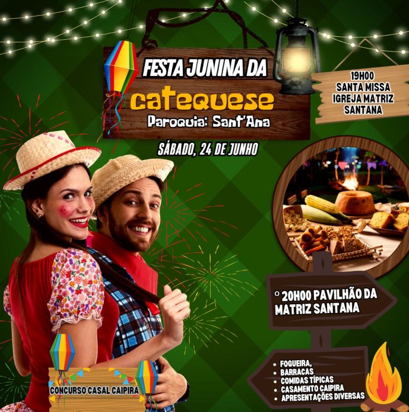 Festa Junina da Catequese da Paróquia Sant´Ana será realizada no dia 24 de junho