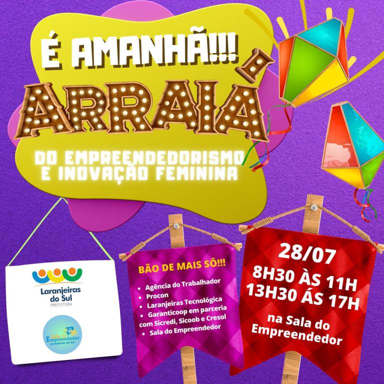 Sala do Empreendedor de Laranjeiras do Sul promove nesta sexta-feira o "Arraiá do Empreendedorismo e Inovação Feminina"