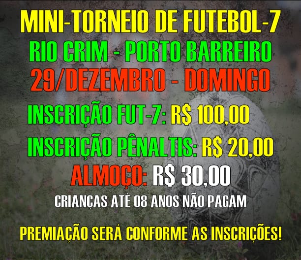 No próximo domingo, 29, Tradicional Torneio de Futebol Sete no Rio Crim Porto Barreiro 