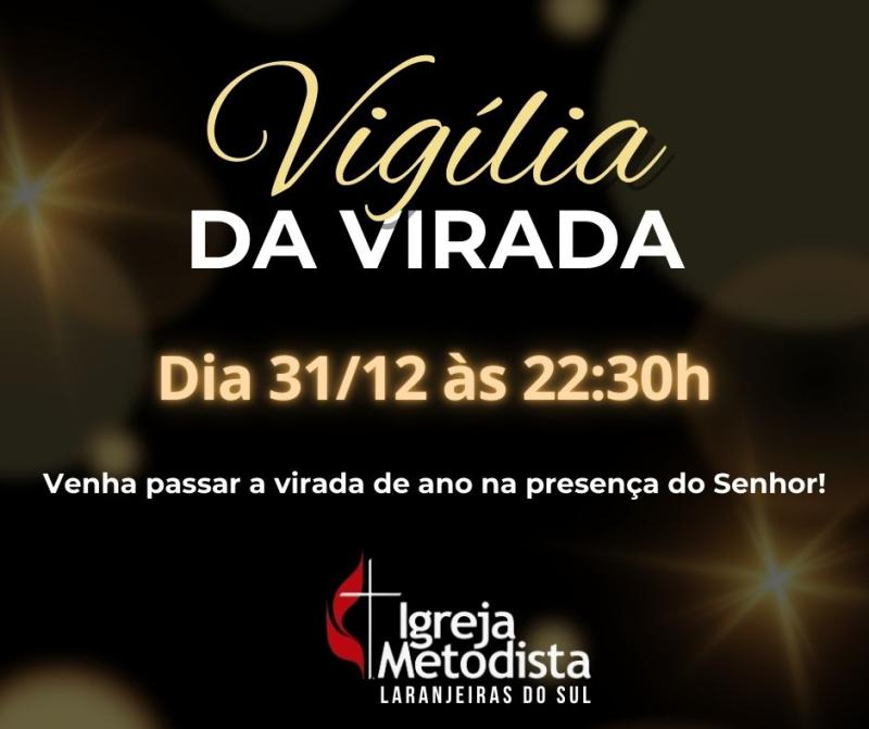 LS: Igreja Metodista realiza, hoje, VigÃ­lia da Virada