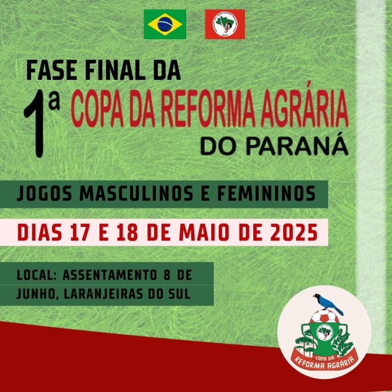 Fase Final da Copa da Reforma Agrária de Futebol do Paraná será em Laranjeiras do Sul 